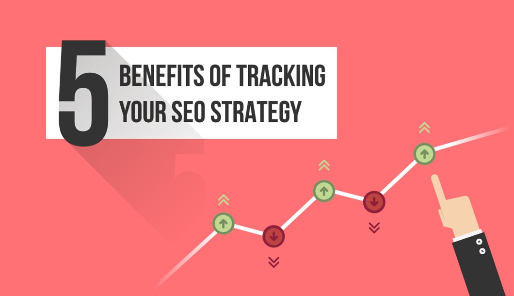5-benefits-of-tracking-your-seo-strategy