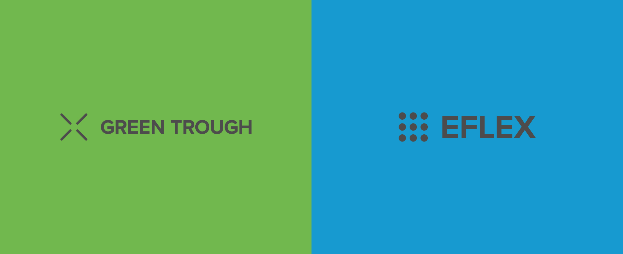 Green Trough and EFLEX Branding & Creative