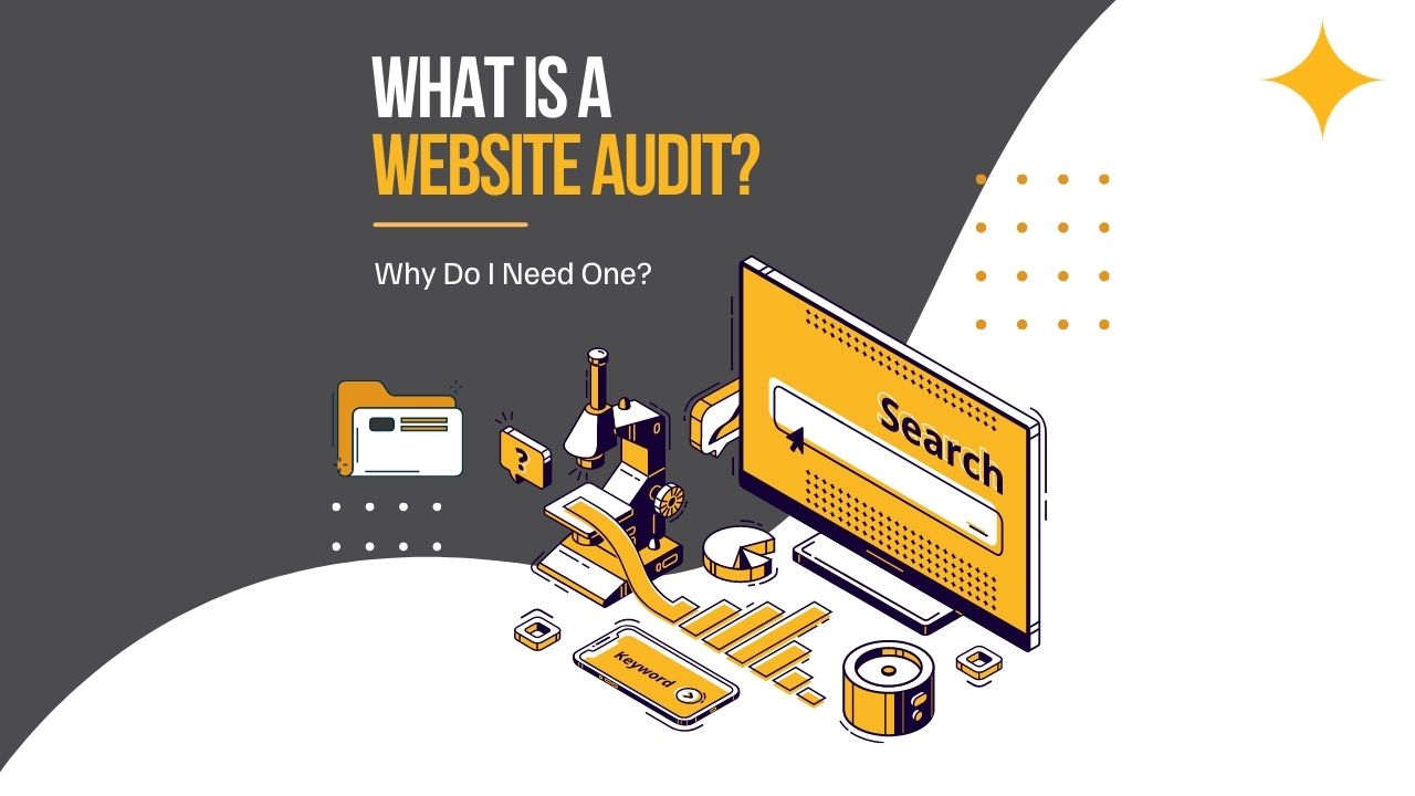 What is a free Website Audit and Do I need one?