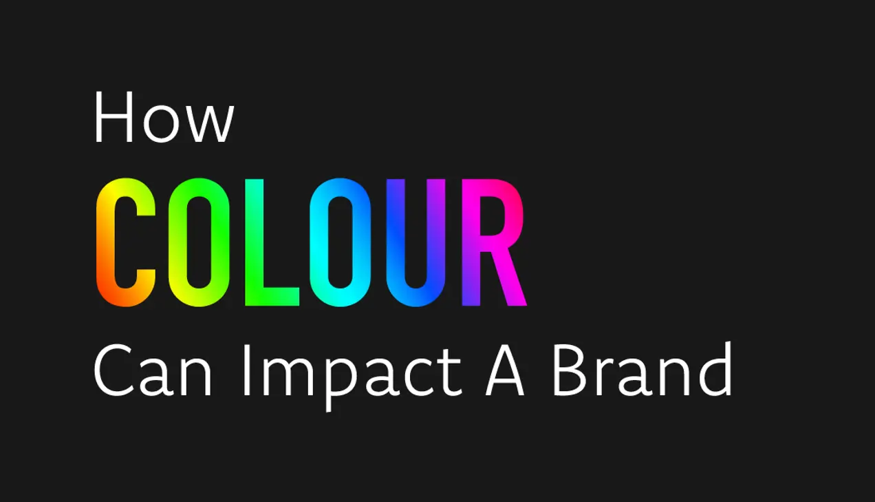 How Colour Can Impact a Brand