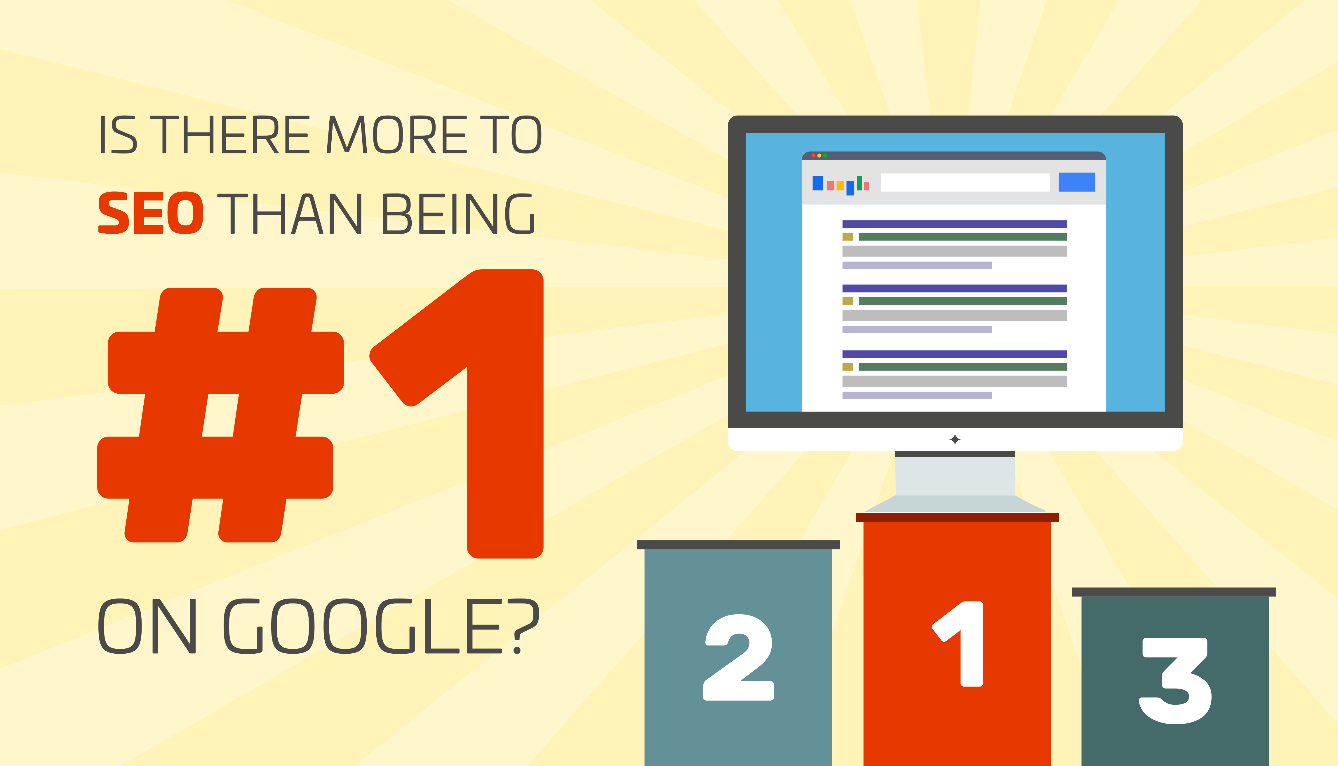 Is there more to SEO than being #1 on Google?