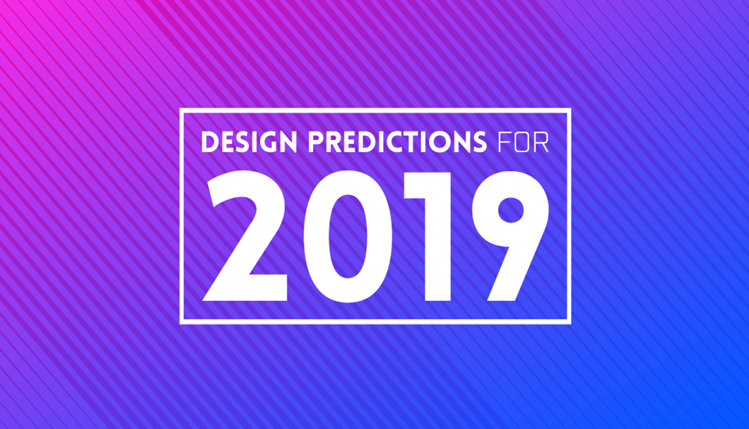Design Predictions for 2019