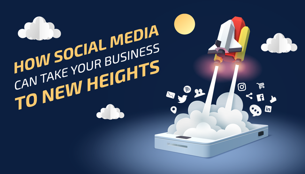 How Social Media Can Take Your Business to New Heights